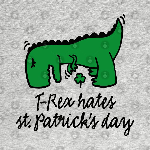T-Rex hates St. Patrick's day picking clover funny by LaundryFactory